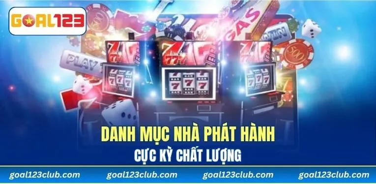 Danh mục nhà phát hành cực kỳ chất lượng