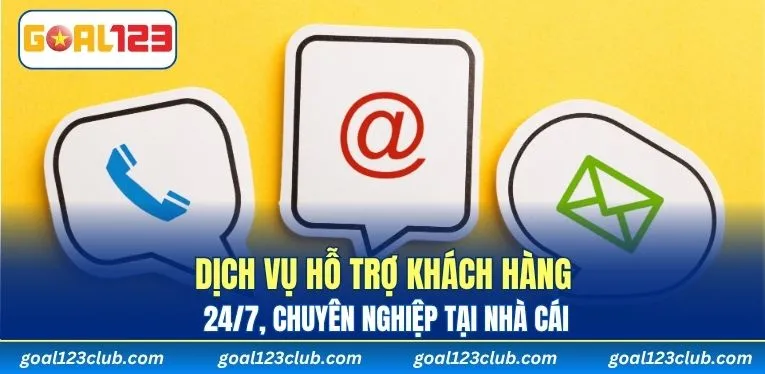Hỗ trợ khách hàng chu đáo, nhanh chóng và cực kỳ chuyên nghiệp