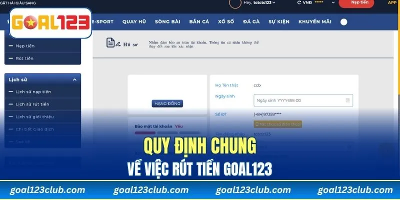 Quy định chung về việc rút tiền Goal123