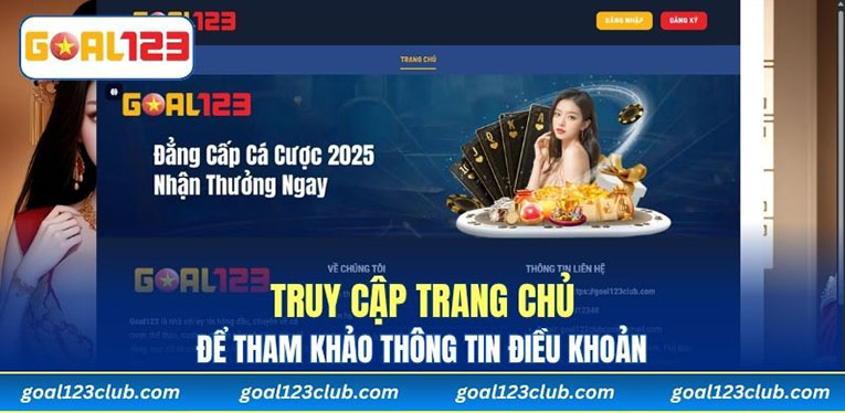 Truy cập trang chủ để tham khảo thông tin điều khoản 
